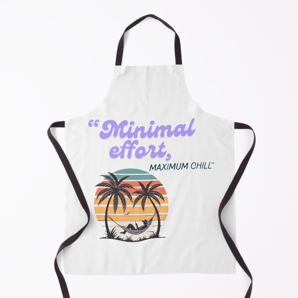 Item preview, Minimal Effort Maximum Chill Quote Design designed and sold by SloganSauce.
