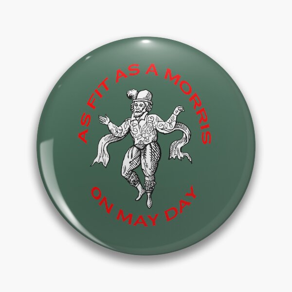 Item preview, As Fit As A Morris On May Day Morris People Fun designed and sold by taiche.