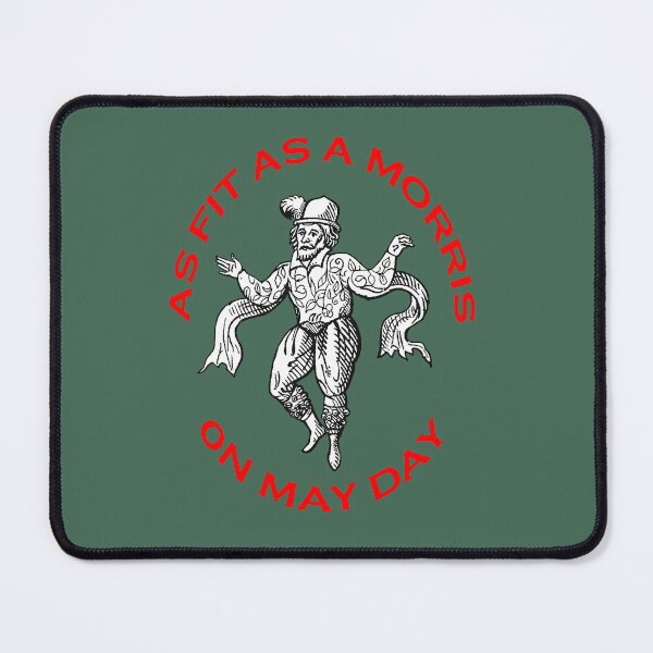 Item preview, As Fit As A Morris On May Day Morris People Fun designed and sold by taiche.