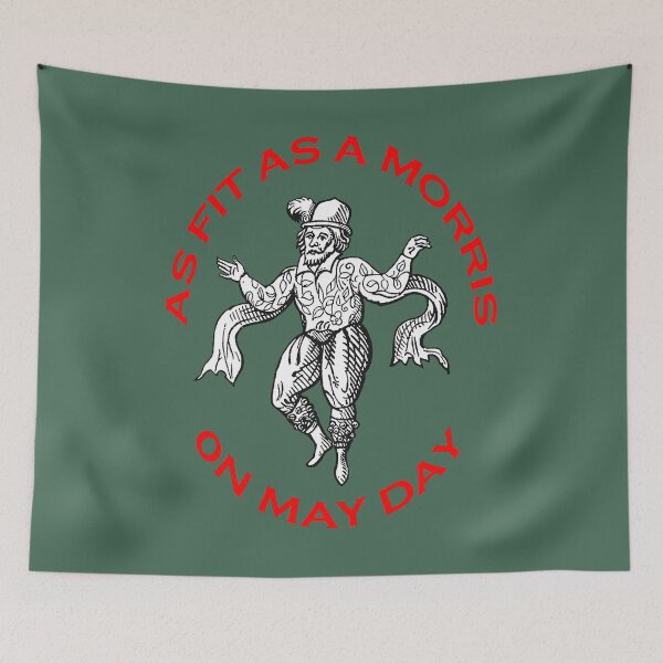 Item preview, As Fit As A Morris On May Day Morris People Fun designed and sold by taiche.