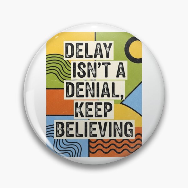 Item preview, Delay Isn't A Denial, Keep Believing - Retro Color Block designed and sold by Faithloveshop.