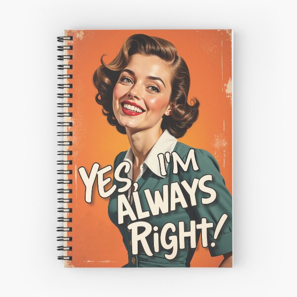 Item preview, Yes, I'm Always Right! designed and sold by DomusGallerus.