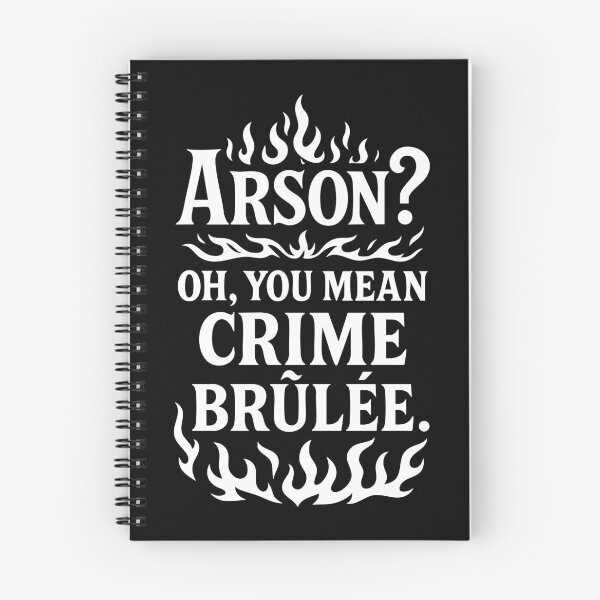 Item preview, Crime Brûlée Arson Pun Funny Flame Design designed and sold by Victor Shadehorn.