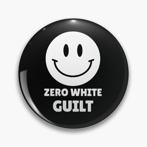 Item preview, Zero White Guilt  designed and sold by INFINITYGUY ⭐⭐⭐⭐⭐.
