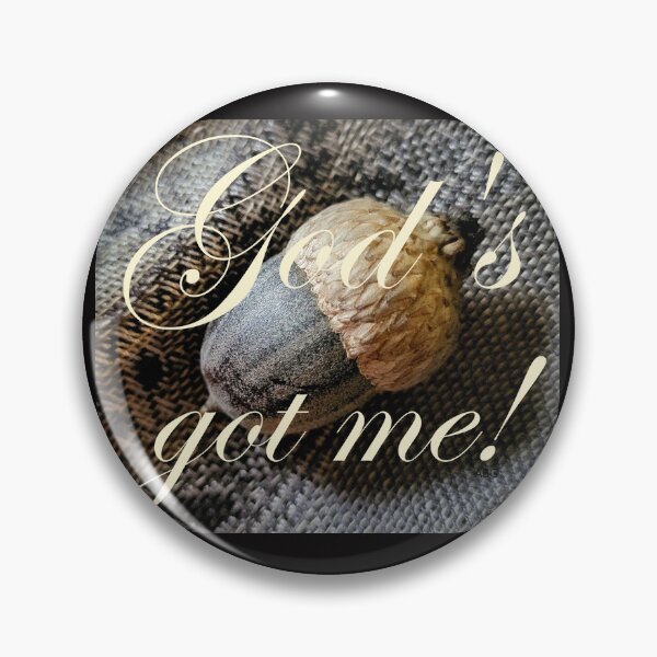 Item preview, God's Got Me - Acorn Alone in Black Cream and White - Motivational Quote designed and sold by ABG Inspirational Art.