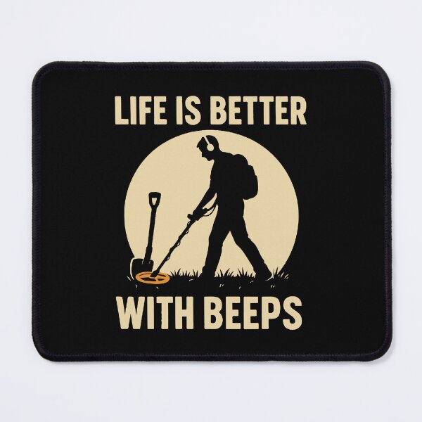 Item preview, Life Is Better With Beeps Metal Detecting Treasure designed and sold by LuminOrb.