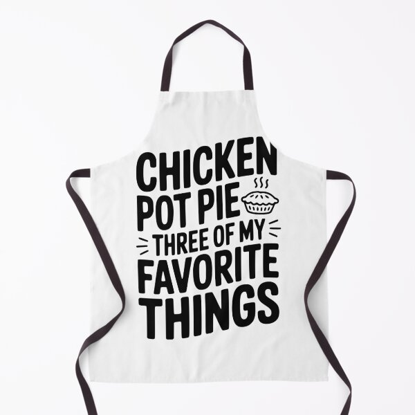 Item preview, Chicken Pot Pie Three of My Favorite Things designed and sold by Frank Ring.