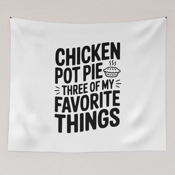 Item preview, Chicken Pot Pie Three of My Favorite Things designed and sold by Frank Ring.