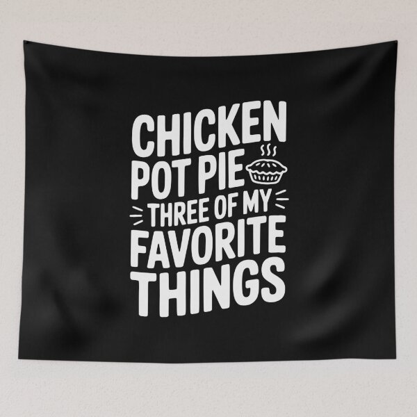 Item preview, Chicken Pot Pie Three of My Favorite Things designed and sold by Frank Ring.