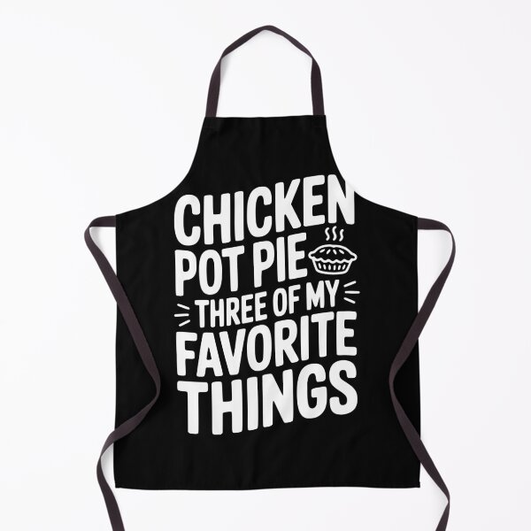 Item preview, Chicken Pot Pie Three of My Favorite Things designed and sold by Frank Ring.