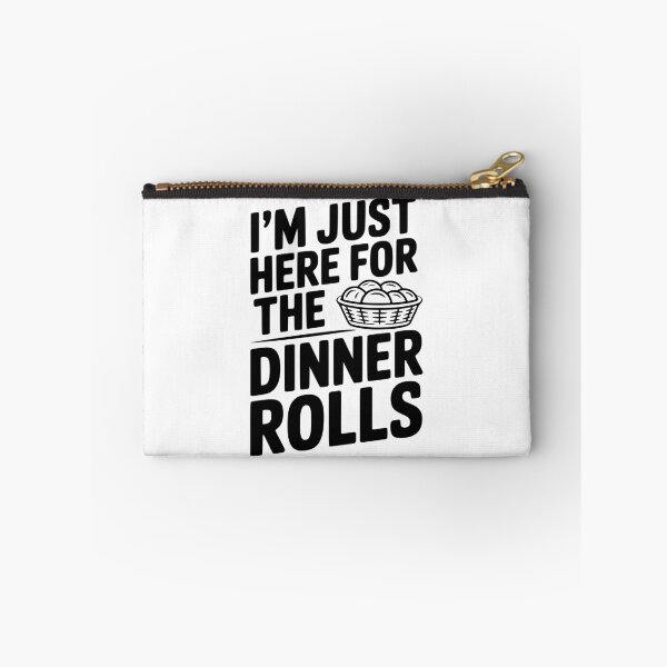 Item preview, I’m Just Here for the Dinner Rolls designed and sold by Frank Ring.