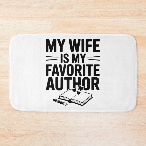 Item preview, My Wife is my Favorite Author designed and sold by Frank Ring.