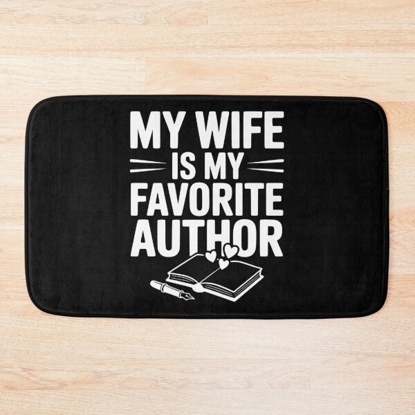 Item preview, My Wife is my Favorite Author designed and sold by Frank Ring.