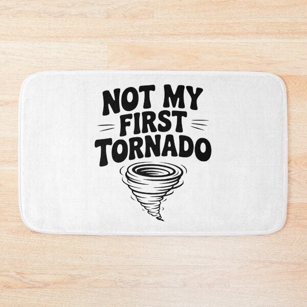 Item preview, Not My First Tornado designed and sold by Frank Ring.