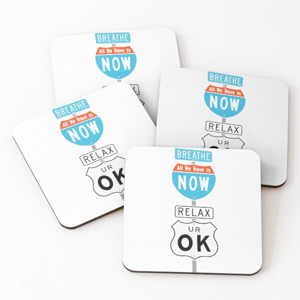 Item preview, Breathe. All we have is now. Relax. You are okay designed and sold by Booki3Official.