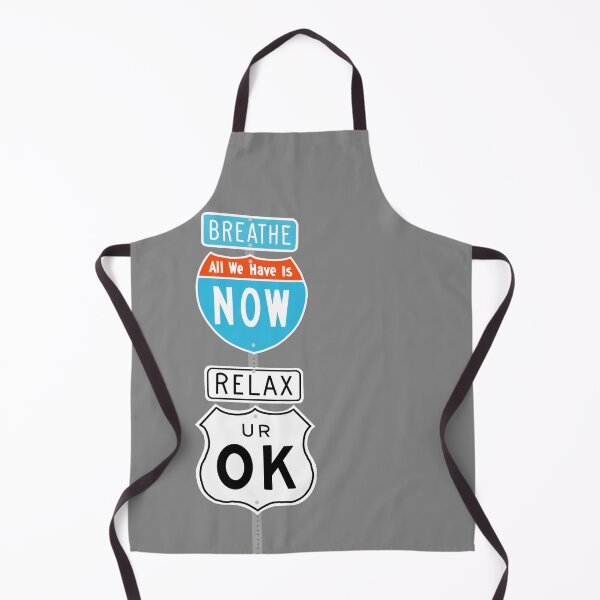 Item preview, Breathe. All we have is now. Relax. You are okay designed and sold by Booki3Official.
