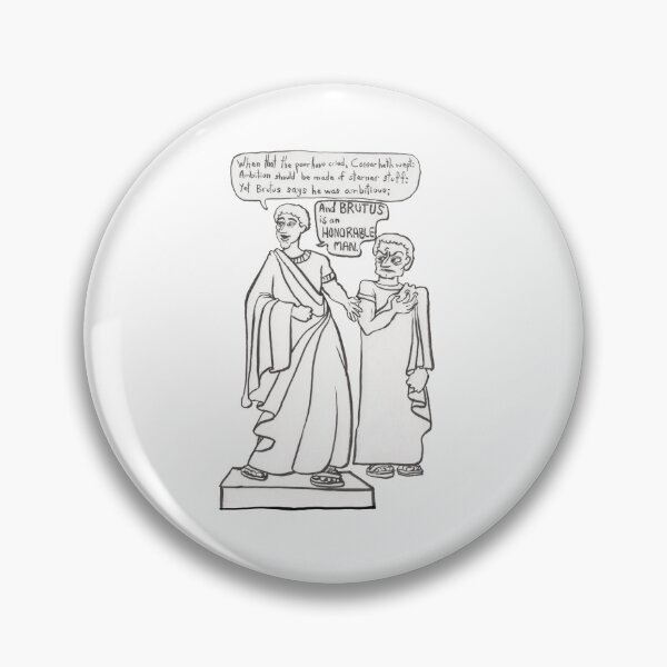 Item preview, Julius Caesar: Brutus is an Honorable Man designed and sold by francescahelena.