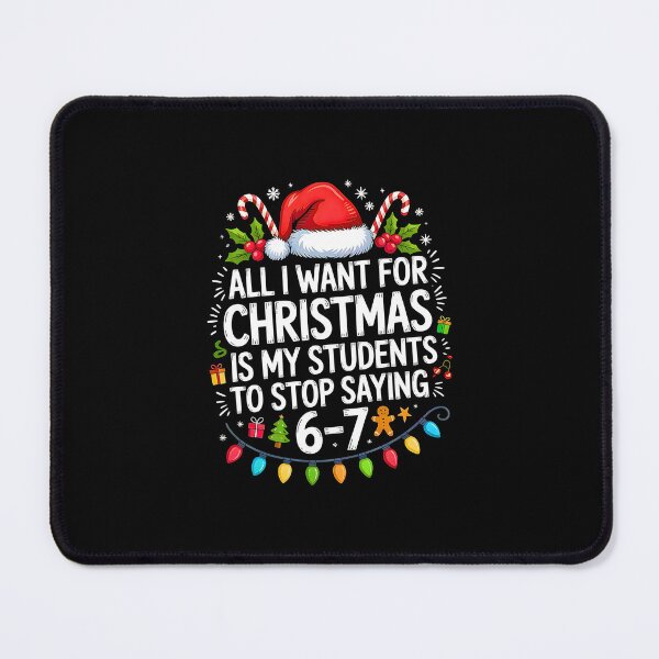 Item preview, Funny Teacher 67 Christmas Six Seven Students Saying 6-7 designed and sold by URGlden.
