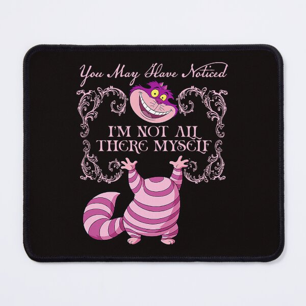 Item preview, Cheshire Cat Not There Myself Funny Pink Wonderland Quote designed and sold by torildorxop.