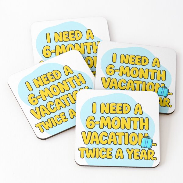Item preview, I Need a 6-Month Vacation Twice a Year – Funny Travel Quote Design for Travelers & Wanderlovers designed and sold by ThePunnyTraveler.