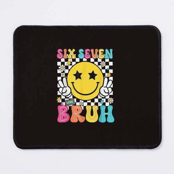 Item preview, Six Seven Bruh Cute Smile Funny Bright Gen Alpha  designed and sold by ImeldaSparks.