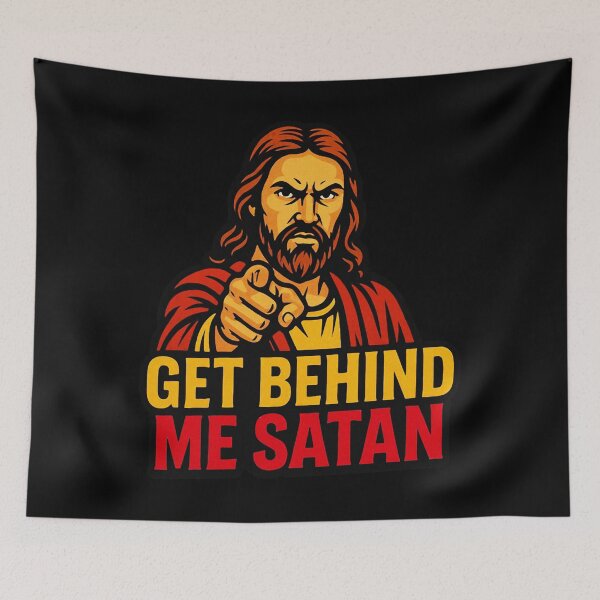 Item preview, Get Behind Me Satan meme Jesus Christ Bible Quote designed and sold by plushism.