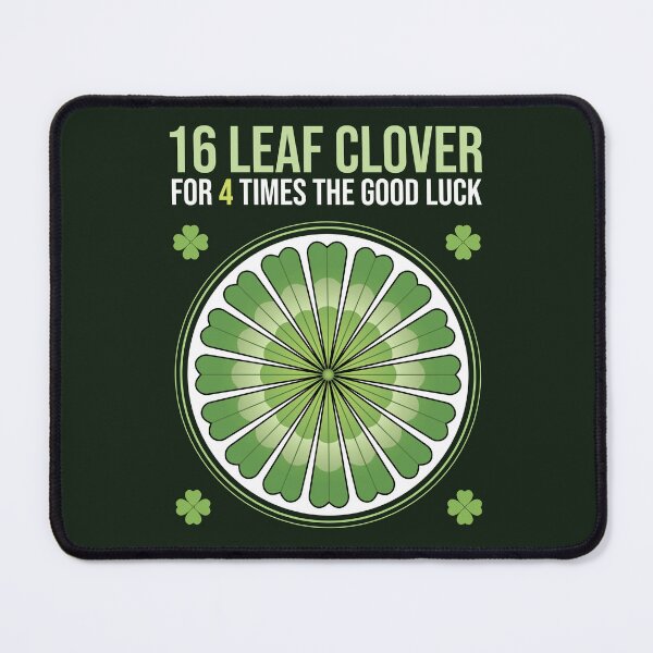 Item preview, 16 Leaf Clover: For 4 Times the Good Luck designed and sold by VividGraphicCo.