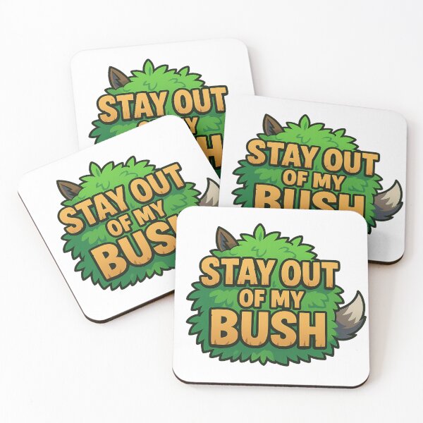 Item preview, Stay out of my bush designed and sold by TTVTheDayman.