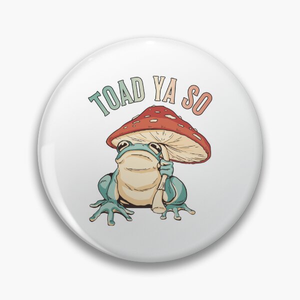 Item preview, Toad Ya So Frog pun designed and sold by Steele-Art.