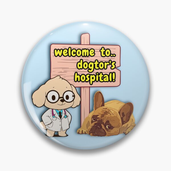 Item preview, Welcome to Dogtor's Hospital Funny Dog Art designed and sold by ExploreAura Studio.