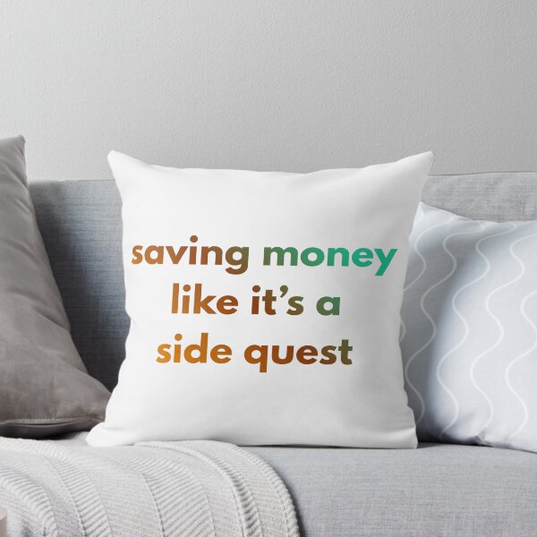 Item preview, Saving money like it’s a side quest designed and sold by PaintAndFlame.