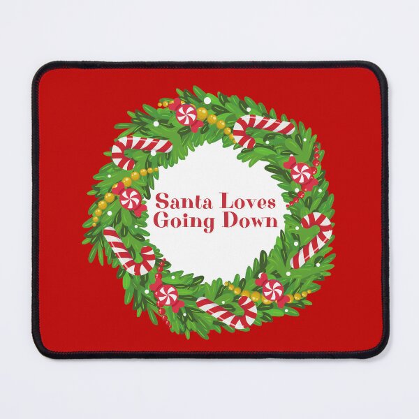 Item preview, WREATH: Santa Loves Going Down - funny Christmas holidays signs designed and sold by DesignsFromTW-S.
