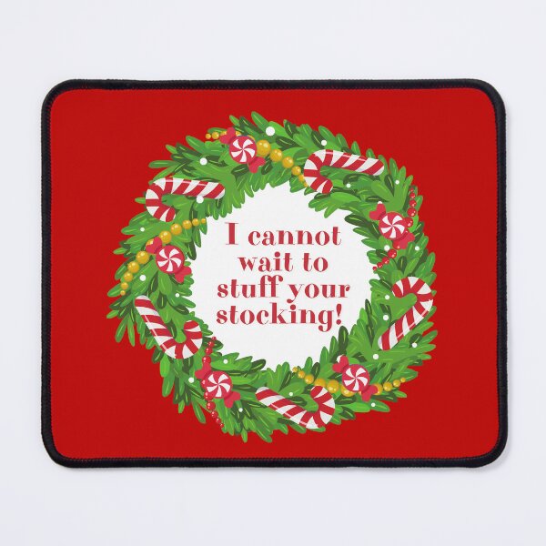 Item preview, WREATH: I cannot wait to stuff your stocking! - funny Christmas holidays signs designed and sold by DesignsFromTW-S.