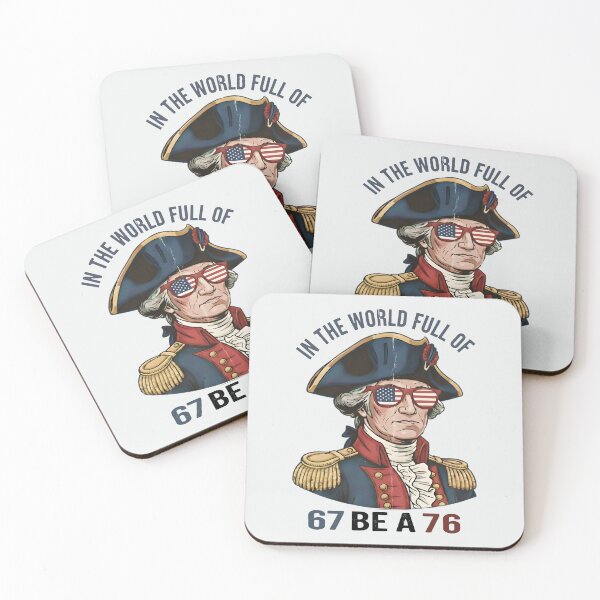 Item preview, in The World Full of 67 to Be A 76 George Washington Funny Six Seven Meme designed and sold by gear-posters.
