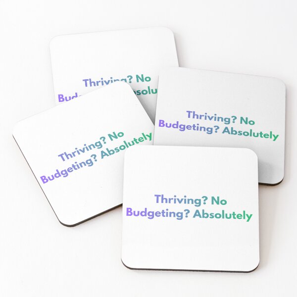 Item preview, Thriving? Budgeting? designed and sold by PaintAndFlame.