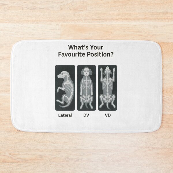 Item preview, What’s Your Favourite Position? — Vet X-Ray Edition designed and sold by Bettybee00.