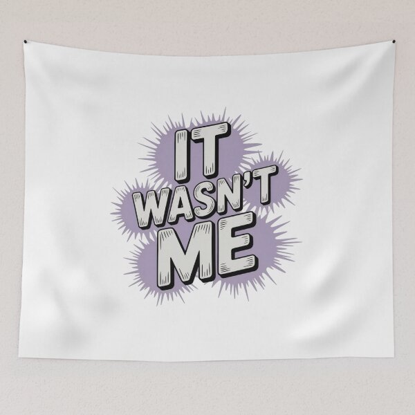 Item preview, It Wasn't Me Sarcastic Humor Comic Style designed and sold by chattsuede.