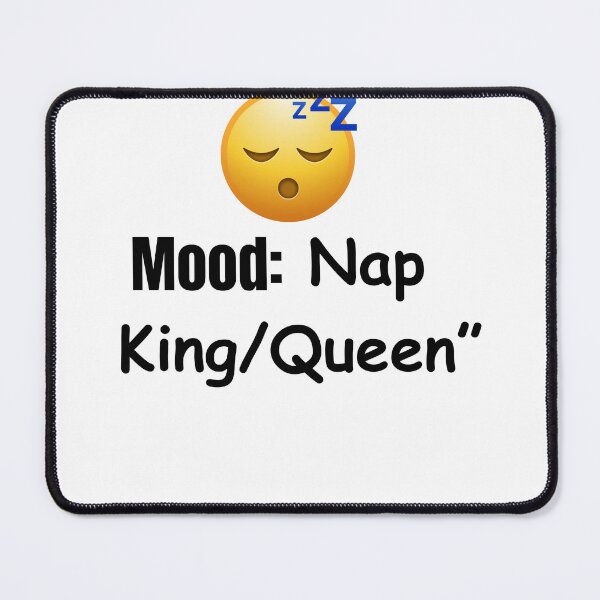 Item preview, Mood Nap King Queen designed and sold by Mohamad17y.