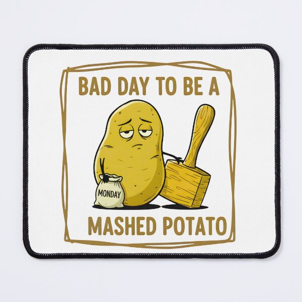 Item preview, Bad Day to Be A Mashed Potato Thanksgiving gift designed and sold by SabAlgoRhythm.
