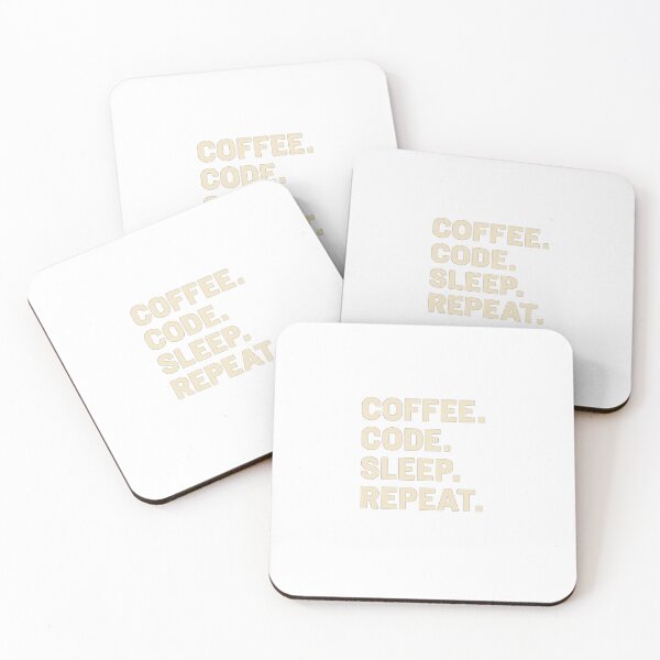 Item preview, Coffee. Code. Sleep. Repeat. – Programmer Life Minimalist Desig designed and sold by Golub11211.