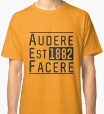 Audere Est Facere Classic T-Shirt