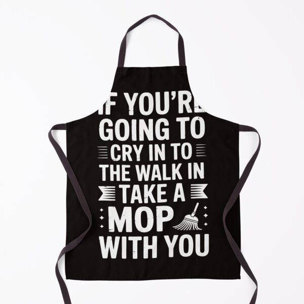 Item preview, Go Cry In The Walk In Cooking Pun Culinary Gift designed and sold by MelSurf.