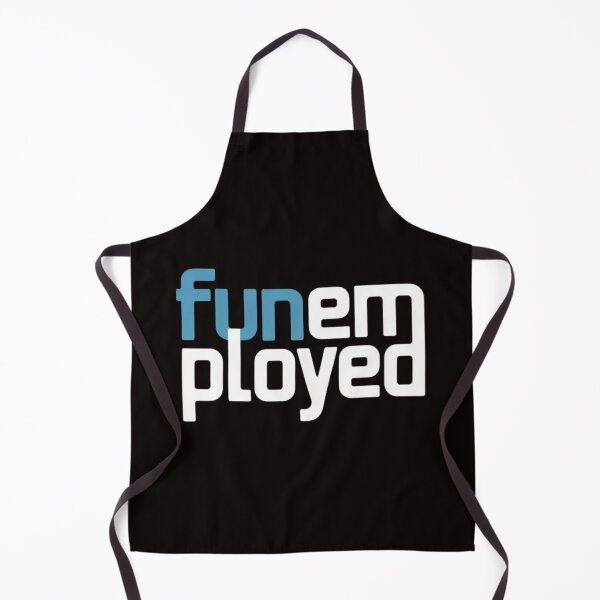 Item preview, Funemployed Unemployed Welfare Job designed and sold by MelSurf.