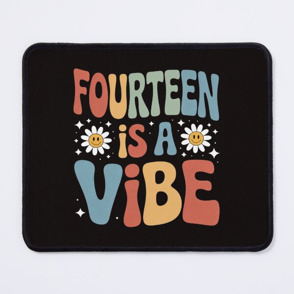 Item preview, Fourteen is a Vibe 14th Birthday Party 14 Year Old Kids designed and sold by MelSurf.