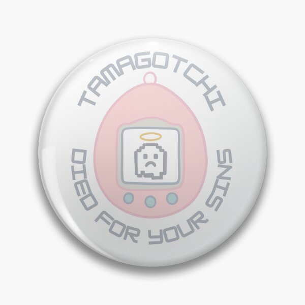 Item preview, Tamagotchi Died For Your Sins designed and sold by ArtbyKob.
