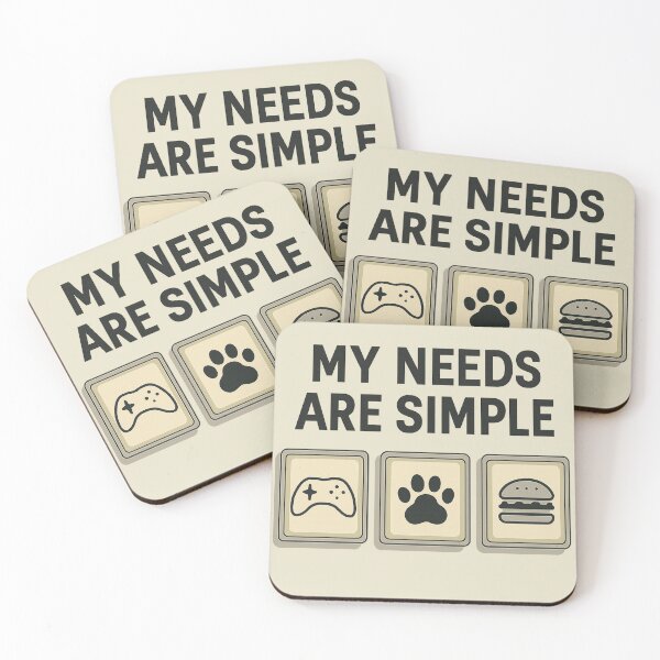 Item preview, My Needs Are Simple designed and sold by AdelStore.