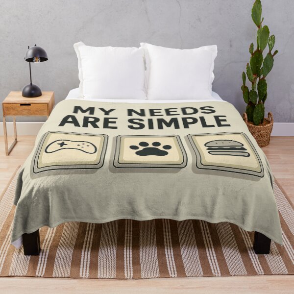 Item preview, My Needs Are Simple designed and sold by AdelStore.