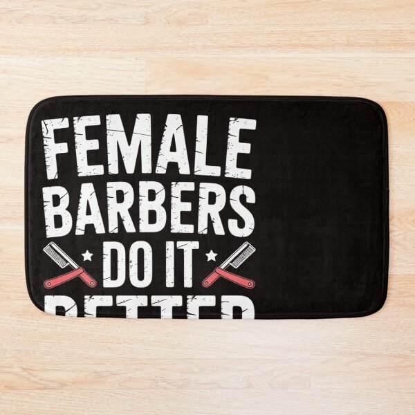 Item preview, Female Barbers Do It Better Job Hobby Barbershop Barber designed and sold by ControlCenter.