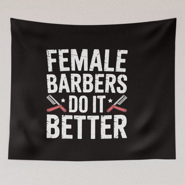Item preview, Female Barbers Do It Better Job Hobby Barbershop Barber designed and sold by ControlCenter.