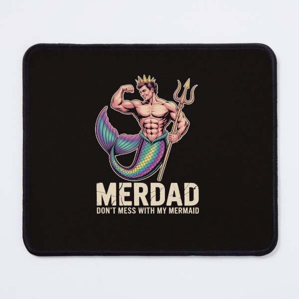 Item preview, Fathers Day Gift Merdad Dont Mess With My Mermaid designed and sold by ControlCenter.